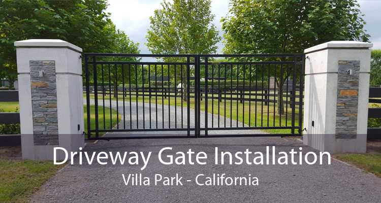 Driveway Gate Installation Villa Park - California