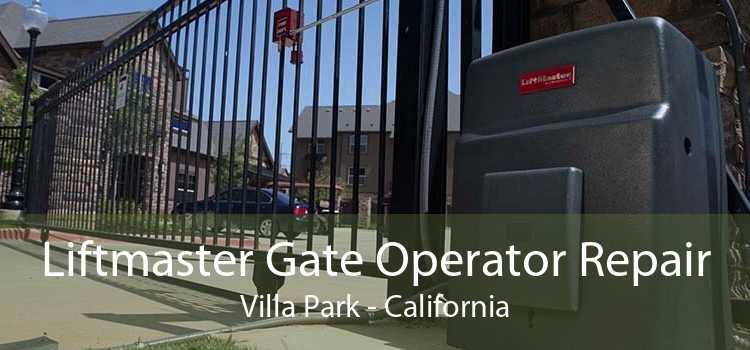 Liftmaster Gate Operator Repair Villa Park - California