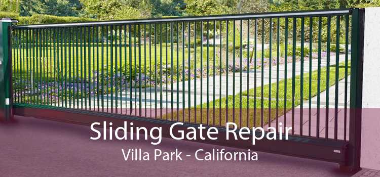 Sliding Gate Repair Villa Park - California